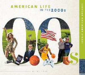 American Life in the 2000s de Erin Nicks