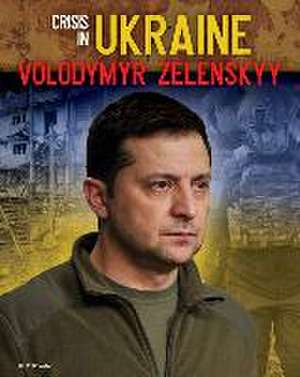 Volodymyr Zelenskyy de Jill C Wheeler