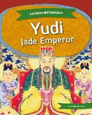 Yudi: Jade Emperor de Samantha Bell