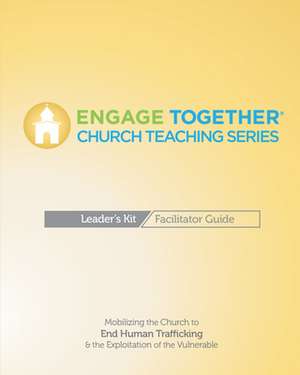 Engage Together Church Facilitator Guide de Alliance For Freedom Engage Together(r)