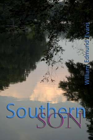 Southern Son de William Edmund Evans