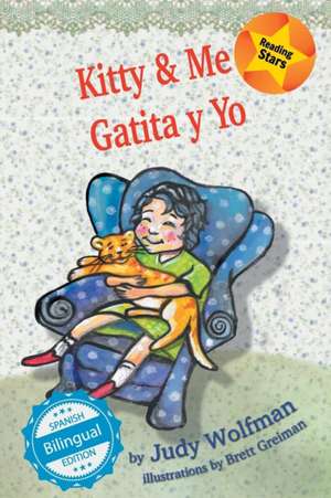 Kitty and Me / Gatita y Yo de Judy Wolfman