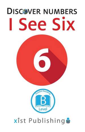 I See Six de Xist Publishing