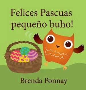 Felices Pascuas pequeño buho de Brenda Ponnay