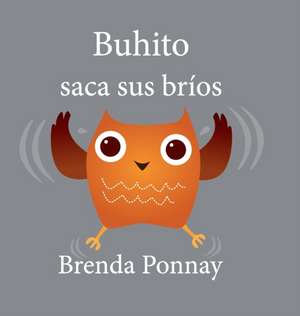 Buhito saca sus bríos de Brenda Ponnay