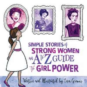 Simple Stories of Strong Women de Lisa Graves