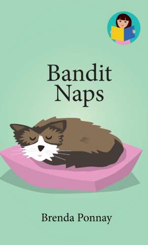 Bandit Naps de Brenda Ponnay