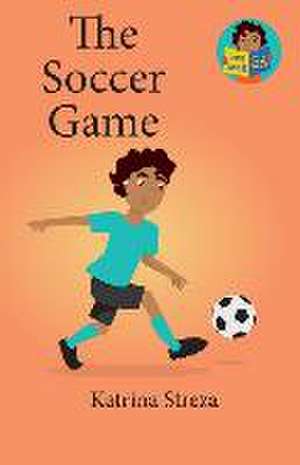 The Soccer Game de Katrina Streza