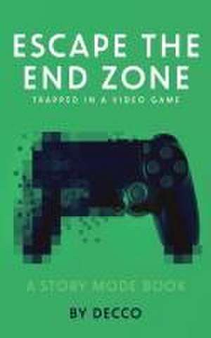 Escape the End Zone de Decco