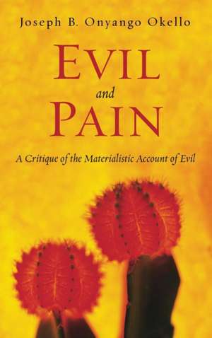 Evil and Pain de Joseph B. Onyango Okello