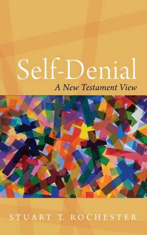 Self-Denial de Stuart T. Rochester