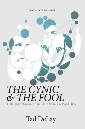 The Cynic and the Fool de Tad Delay