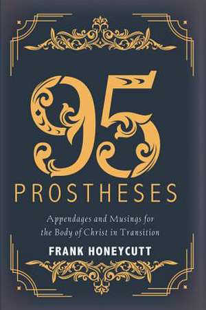 95 Prostheses de Honeycutt, Frank