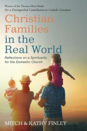 Christian Families in the Real World de Mitch Finley