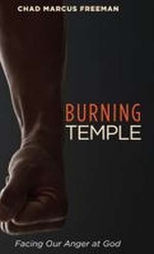 Burning Temple de Chad Marcus Freeman