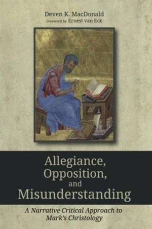 Allegiance, Opposition, and Misunderstanding de Deven K. MacDonald