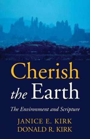 Cherish the Earth de Janice Emily Kirk