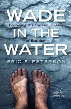 Wade in the Water de Eric E. Peterson