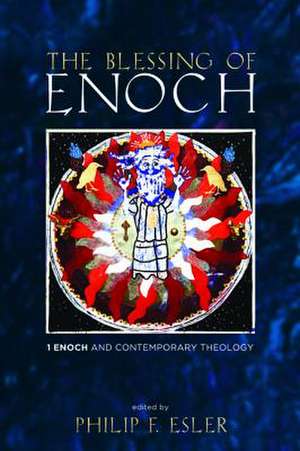 The Blessing of Enoch de Philip F. Esler