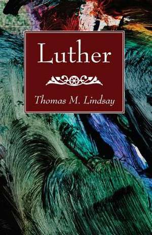 Luther de Thomas M. Lindsay