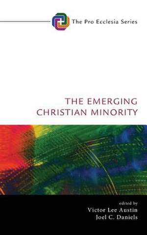 The Emerging Christian Minority de Victor Lee Austin