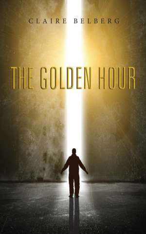 The Golden Hour de Claire Belberg