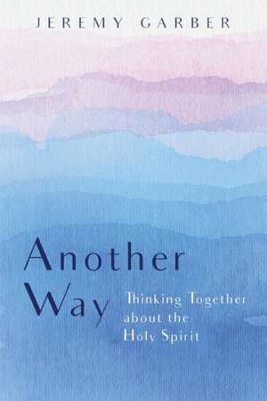 Another Way de Jeremy Garber