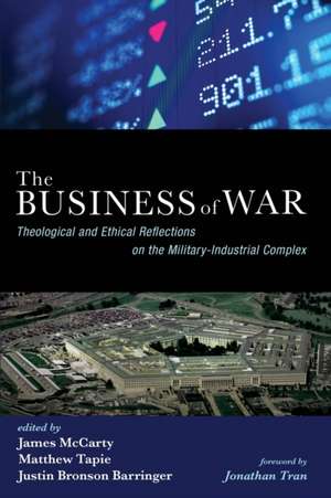 The Business of War de Justin Bronson Barringer