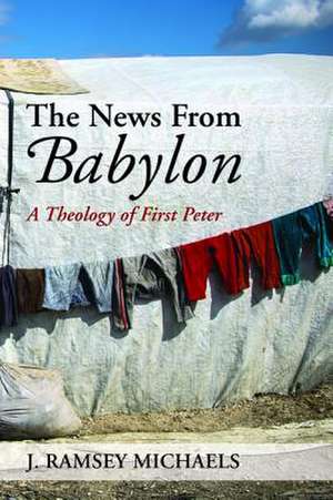 The News from Babylon de J. Ramsey Michaels