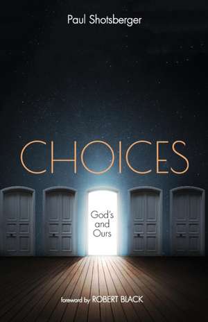 Choices de Paul Shotsberger