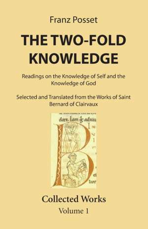 The Two-Fold Knowledge de Franz Posset