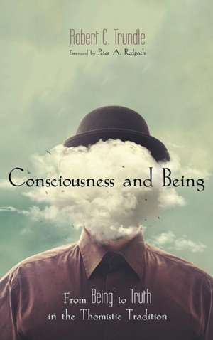 Consciousness and Being de Robert C. Trundle