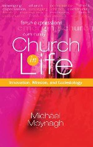 Church in Life de Michael Moynagh