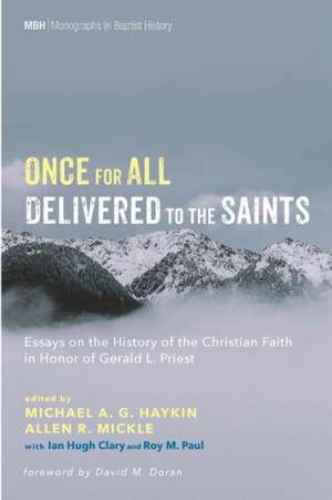 Once for All Delivered to the Saints de Michael A. G. Haykin