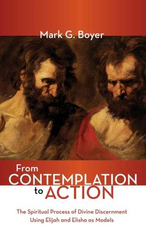 From Contemplation to Action de Mark G. Boyer