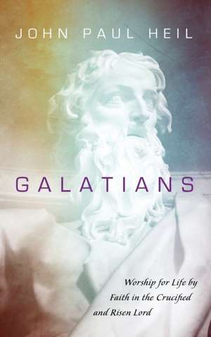 Galatians de John Paul Heil