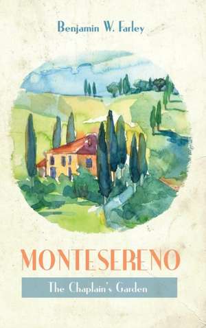 Montesereno de Benjamin W. Farley