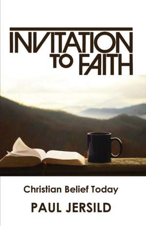 Invitation to Faith de Paul Jersild