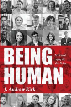 Being Human de J. Andrew Kirk