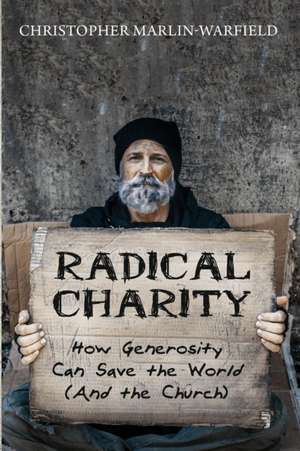 Radical Charity de Christopher Marlin-Warfield