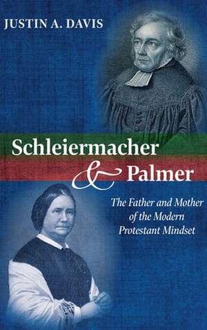 Schleiermacher and Palmer de Justin A. Davis