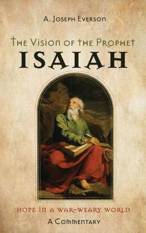 The Vision of the Prophet Isaiah de A. Joseph Everson