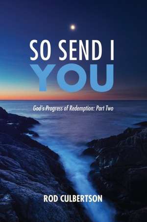 So Send I You de Rod Culbertson