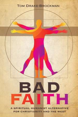 Bad Faith de Tom Drake-Brockman