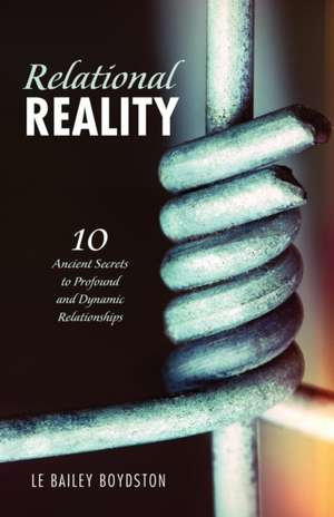 Relational Reality de Le Bailey Boydston