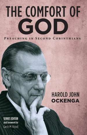 The Comfort of God de Harold John Ockenga