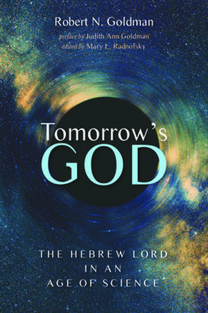 Tomorrow's God de Robert N. Goldman