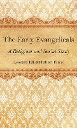 The Early Evangelicals de L E Elliott-Binns