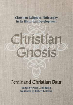 Christian Gnosis de Ferdinand Christian Baur