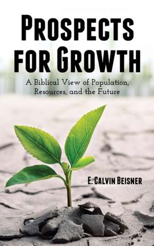 Prospects for Growth de E. Calvin Beisner